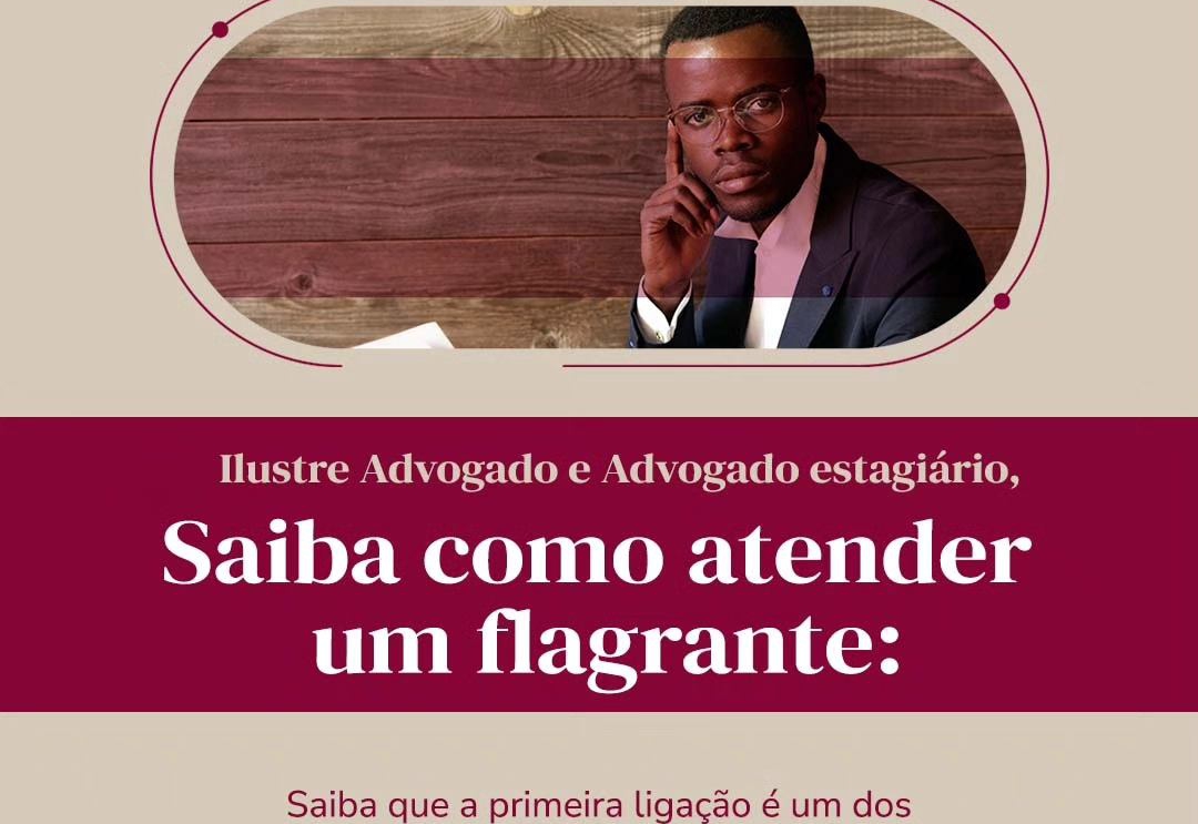 SAIBA COMO ATENDER UM FLAGRANTE